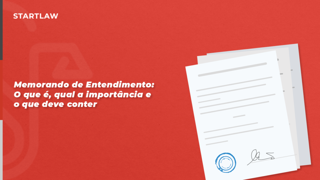 Memorando de Entendimento: O que é, qual a importância e o que deve ...